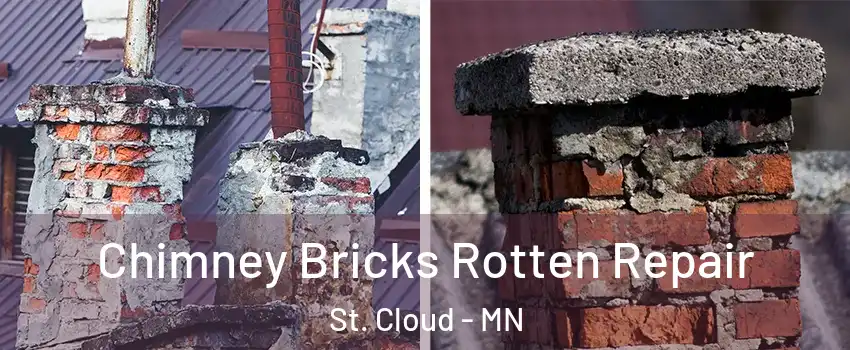  Chimney Bricks Rotten Repair St. Cloud - MN