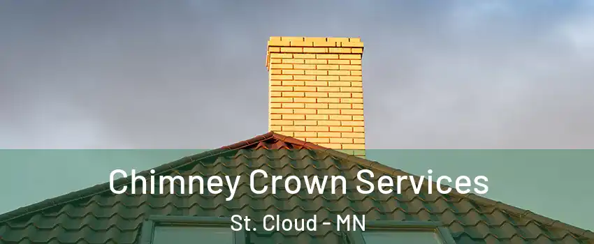 Chimney Crown Services St. Cloud - MN