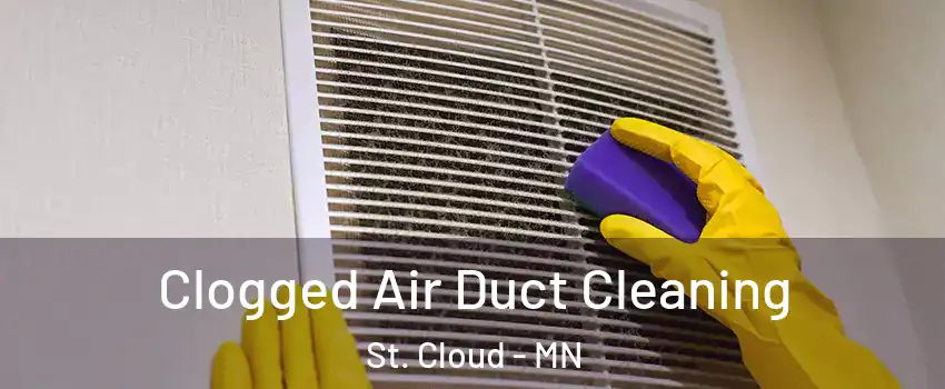  Clogged Air Duct Cleaning St. Cloud - MN