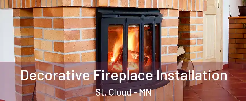  Decorative Fireplace Installation St. Cloud - MN
