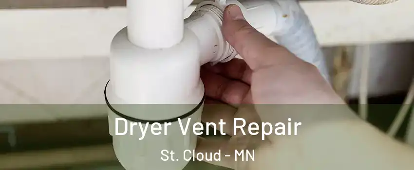  Dryer Vent Repair St. Cloud - MN