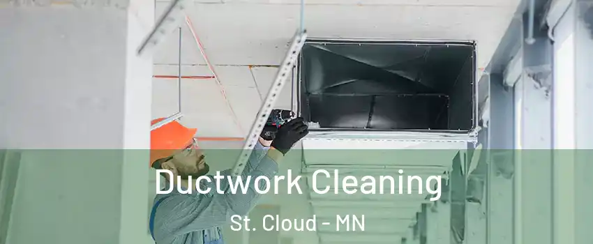  Ductwork Cleaning St. Cloud - MN