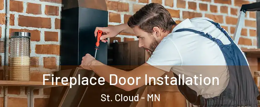  Fireplace Door Installation St. Cloud - MN