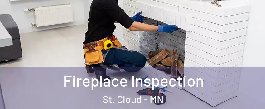  Fireplace Inspection St. Cloud - MN