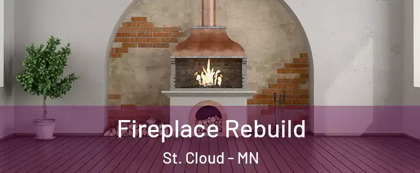  Fireplace Rebuild St. Cloud - MN