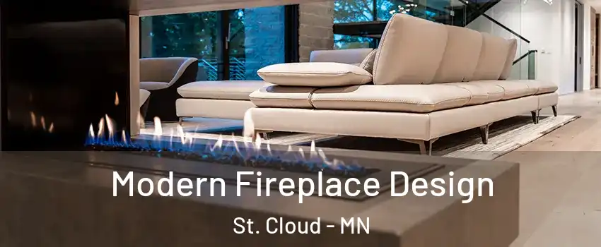  Modern Fireplace Design St. Cloud - MN
