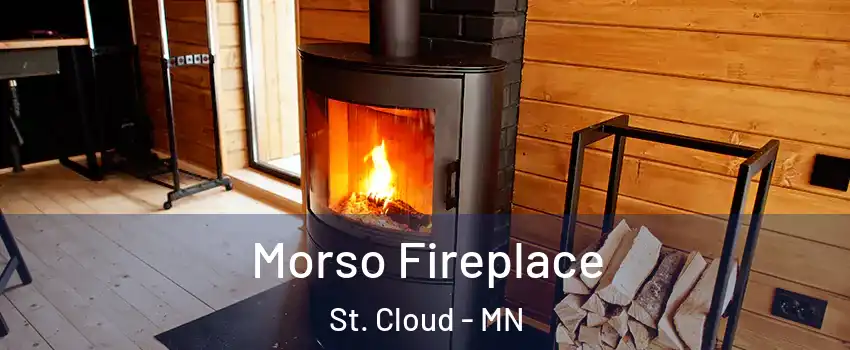  Morso Fireplace St. Cloud - MN