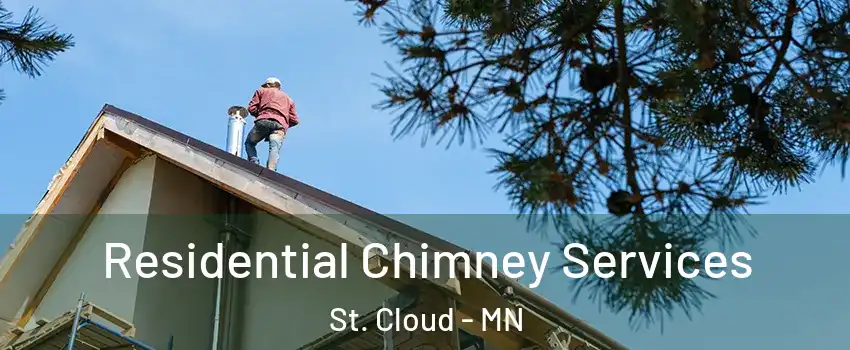  Residential Chimney Services St. Cloud - MN
